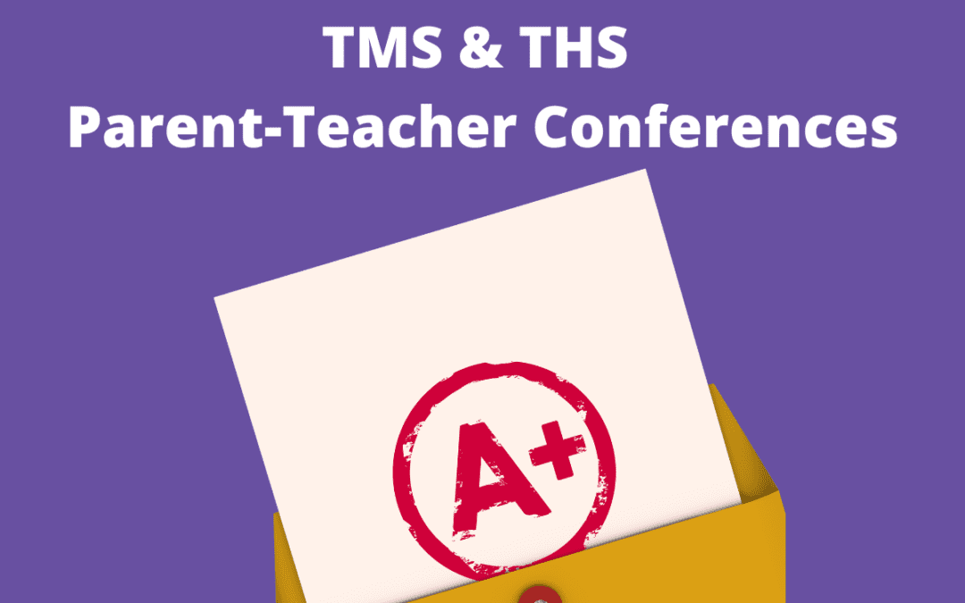 TMS/THS Parent Conferences Feb. 2 & 3